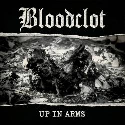Bloodclot : Up in Arms